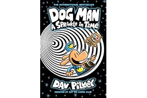 Dog Man 15: A Sprinkle in Time