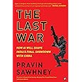 The Last War: How AI Will Shape India’s Final Showdown With China