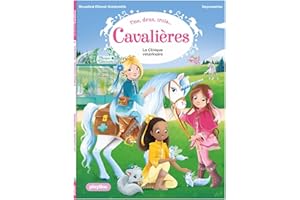 Une, deux, trois Cavalières - La clinique vétérinaire - Tome 3