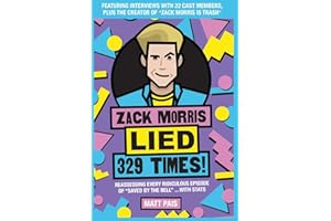 Zack Morris Lied 329 Times!: Reassessing every ridiculous episode of "Saved by the Bell" ... with stats