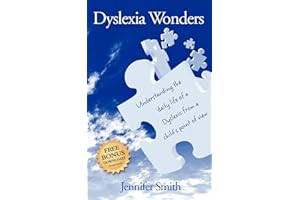 Dyslexia Wonders: Understanding the Daily Life of a Dyslexic from a Child's Point of View