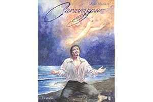 Caravaggio. La grazia (Vol. 2)