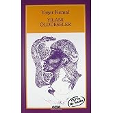 Yılanı &Ouml;ld&uuml;rseler