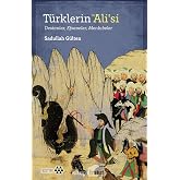 T&uuml;rklerin Hz. Ali'si: Destanlar, Efsaneler, Menkıbeler