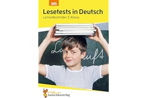 Übungsheft mit Lesetests in Deutsch 3. Klasse: Echte Klassenarbeiten mit Punktevergabe und Lösungen - Lesen lernen und üben (Lernzielkontrollen, Band 293)