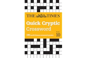 The Times Quick Cryptic Crossword Book 10: 100 world-famous crossword puzzles (The Times Crosswords)