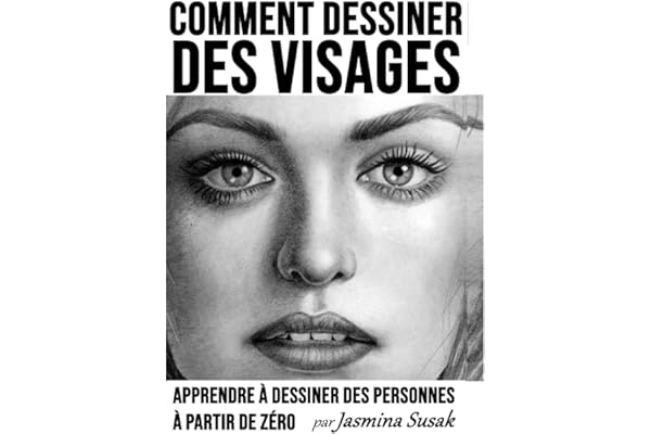Comment Dessiner des Visages: Apprendre à Dessiner des Personnes à Partir de Zéro