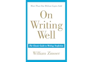 On Writing Well, 30th Anniversary Edition: The Classic Guide to Writing Nonfiction