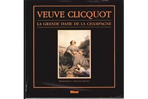 Veuve-Clicquot : La Grande Dame De La Champagne