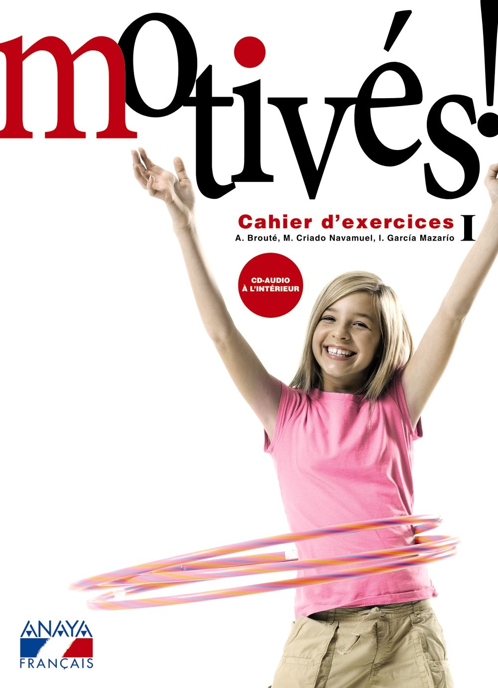 Motivés! I. Cahier d'exercices et Portfolio: 1