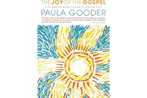 The Joy of the Gospel: A six-week study on sharing faith