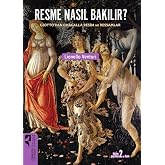 Resme Nasıl Bakılır?: Giotto&rsquo;dan Chagall&rsquo;a Resim ve Ressamlar