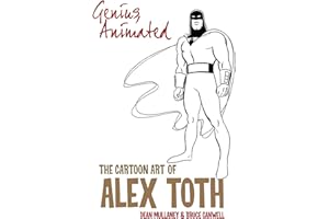 Genius, Animated: The Cartoon Art of Alex Toth