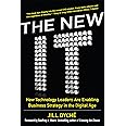 The New It: How Technology Leaders Are Enabling Business Strategy in the Digital Age
