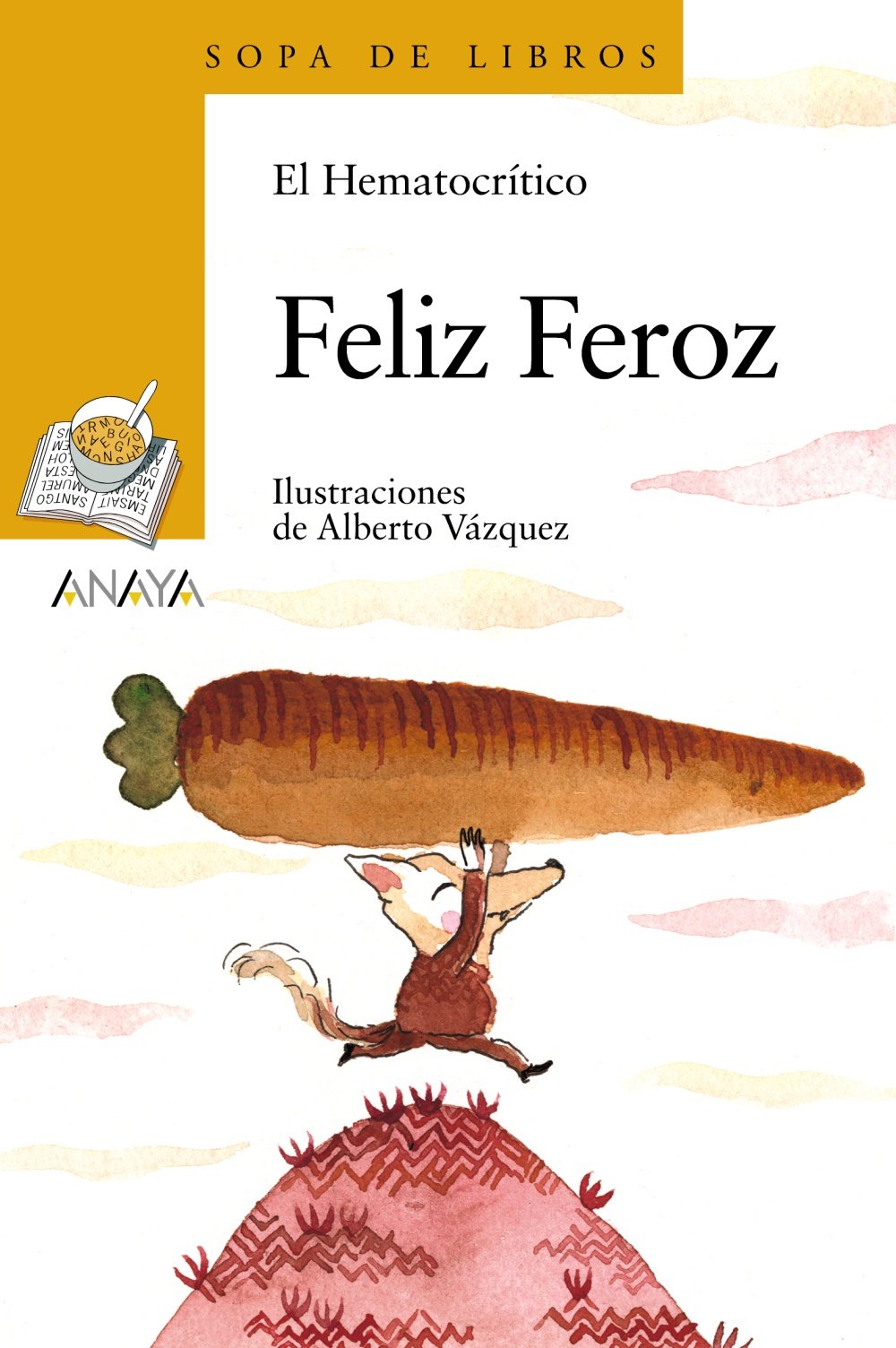 Feliz Feroz - Sopa de Libros)