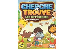 Cherche et trouve des tout petits: Cherche et trouve les différences ! Jeux d'éveil pour améliorer la concentration et l'attention des enfants de 2 ans 3 ans et 4 ans !