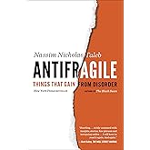 Antifragile: Things That Gain from Disorder: 3 (Incerto)