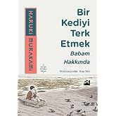 Bir Kediyi Terk Etmek: Babam Hakkında