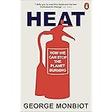 Heat: How We Can Stop the Planet Burning