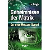 Geheimnisse der Matrix: Der neue Mystery-Report