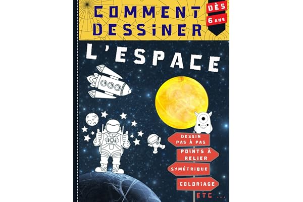 comment dessiner l'espace | dès 6ans: cahier activité astronaute | dessin pas à pas | labyrinthe spatial