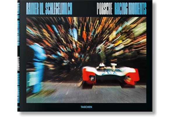 Rainer W. Schlegelmilch. Porsche Racing Moments