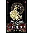 Fate Calls the Elf Queen