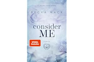 Consider Me (Playing for Keeps 1): Spicy Sports Romance