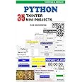 Python Tkinter 35 Mini Projects: Practical guide for begineer : BHAGAT ...
