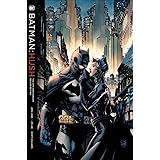 Batman Hush: The 15th Anniversary Deluxe Edition