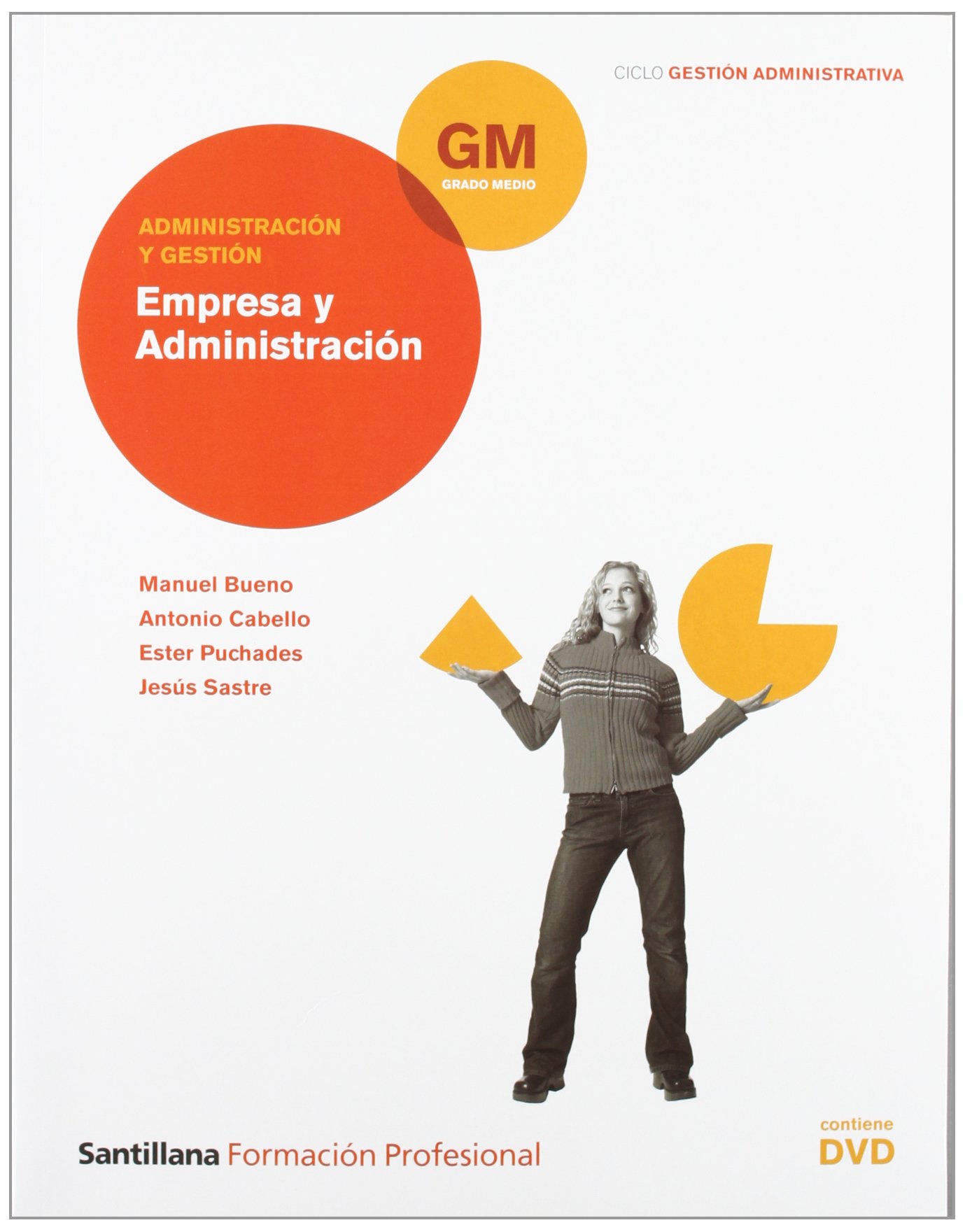 Administración y Gestión Empresa y Administración Gm Ciclo Gestión Administrativa Santillana Fp
