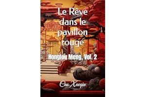 Le Rêve dans le pavillon rouge: Honglou Meng, Vol. 2