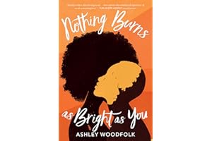 Nothing Burns as Bright as You