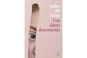 Una dama desconocida (ESPASA NARRATIVA)