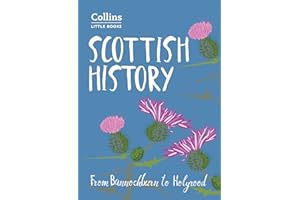 Scottish History: From Bannockburn to Holyrood (Collins Little Books)