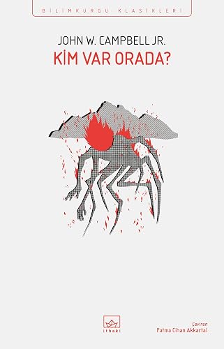 Kim Var Orada? - The Thing Filminin Uyarlandığı Roman