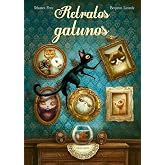 Retratos gatunos (&Aacute;lbumes ilustrados)