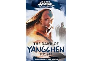 Avatar: The Last Airbender: The Dawn of Yangchen (Chronicles of the Avatar Book 3): Volume 3