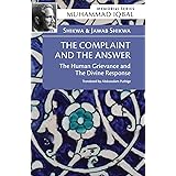 SHIKWA & JAWAB SHIKWA: THE COMPLAINT AND THE ANSWER: The Human Grievance and the Divine Response: 1 (Memorial Series)