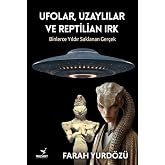 Ufolar, Uzaylılar ve Reptilian Irk