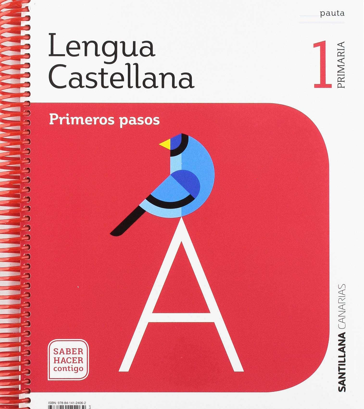 LENGUA PRIMEROS PASOS PAUTA 1 PRIMARIA SABER HACER CONTIGO