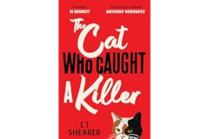 The Cat Who Caught a Killer: Curl Up With This Purr-fect Cosy Crime Fiction for Cat Lovers: 1 (Conrad the Cat Detective, 1)
