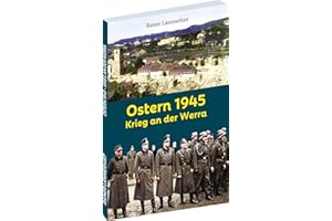 Ostern 1945- Krieg an der Werra