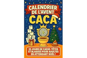 Calendrier de l'Avent CACA: Livre de 25 jours de jeux de logique et casse-têtes et blagues pour adultes | Cadeau original et drôle en attendant Noël