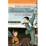 Artemis Fowl - Die Verschwörung: Der zweite Roman (Ein Artemis-Fowl-Roman, Band 2)