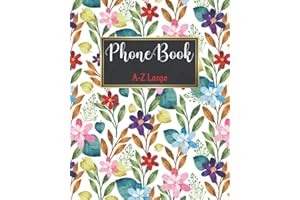 Phone Book: Contacts telephone Book. phone books with alphabet index large To keep and track Name, Home, Work or Office, Two Mobile "2" numbers, Fax, Email, Website and Notes. large Size (8x10) inches