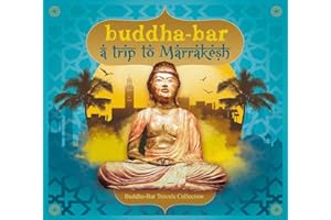 Buddha-Bar: A Trip to Marrakesh