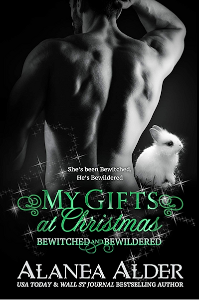 My Gifts At Christmas Bewitched And Bewildered Ebook Alder Alanea Amazon Co Uk Kindle Store