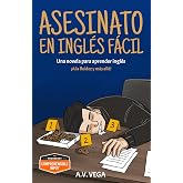 Asesinato en ingl&eacute;s f&aacute;cil: Una novela de misterio para aprender ingl&eacute;s