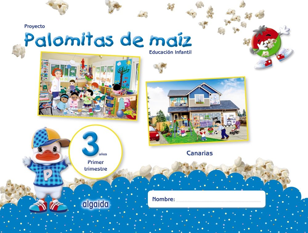 Proyecto Palomitas de maíz. Educación Infantil. 3 años. Primer Trimestre